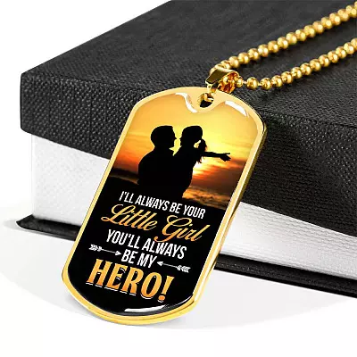 To My Dad I Will Always Be Your Little Girl and You Will Always Be My Hero Father's Day Dog Tag Pendant Necklace