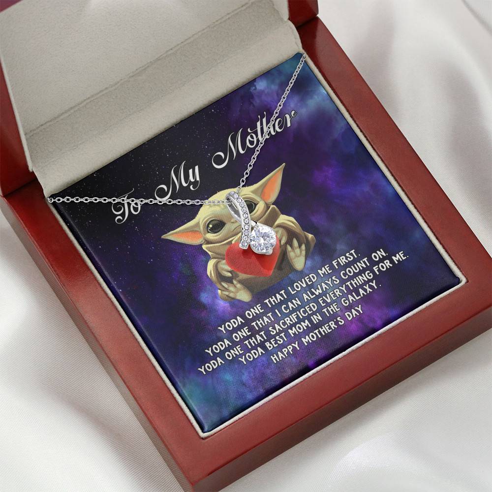 To My Mother Yoda One that Loved Me First Alluring Beauty Necklace