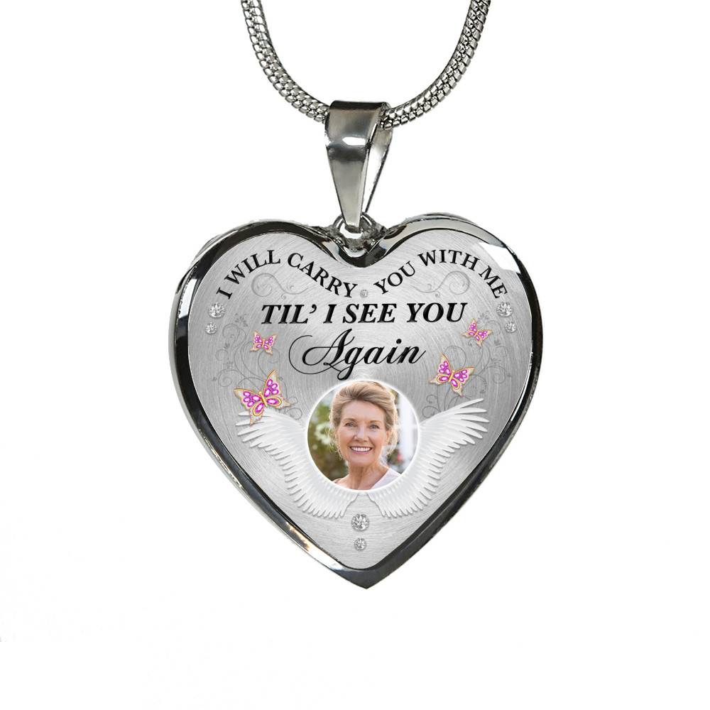 Personalized Custom Photo I Will Carry You With Me Till I See You Again Memorial Picture Heart Pendant Necklace Personalized Custom Photo I Will Carry You With Me Till I See You Again Memorial Picture Heart Pendant Necklace