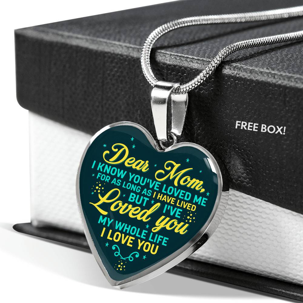 Dear Mom I Know You've Loved Me For As Long As I Have Lived But I've Loved You Heart Pendant Necklace - Bangle