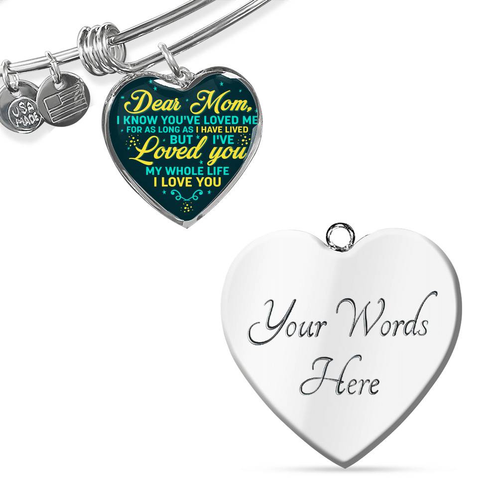 Dear Mom I Know You've Loved Me For As Long As I Have Lived But I've Loved You Heart Pendant Necklace - Bangle