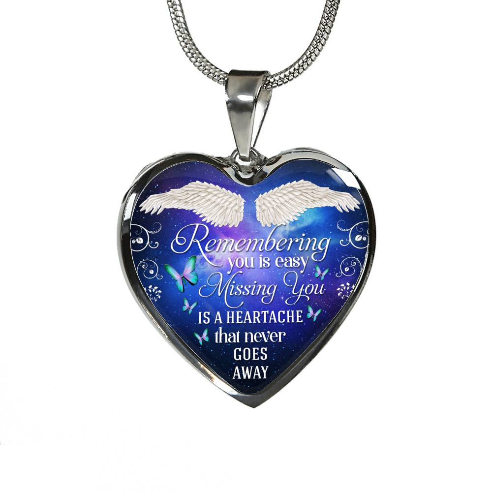 Remembering You Is Easy I Do It Everyday Missing You Is a Heartache Sympathy Heart Pendant Necklace - Bangle