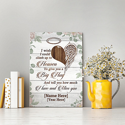 Alternative view of Personalized I Wish I Could Climb Up To Heaven To Give You A Big Hug Framed Canvas - Unframed Poster