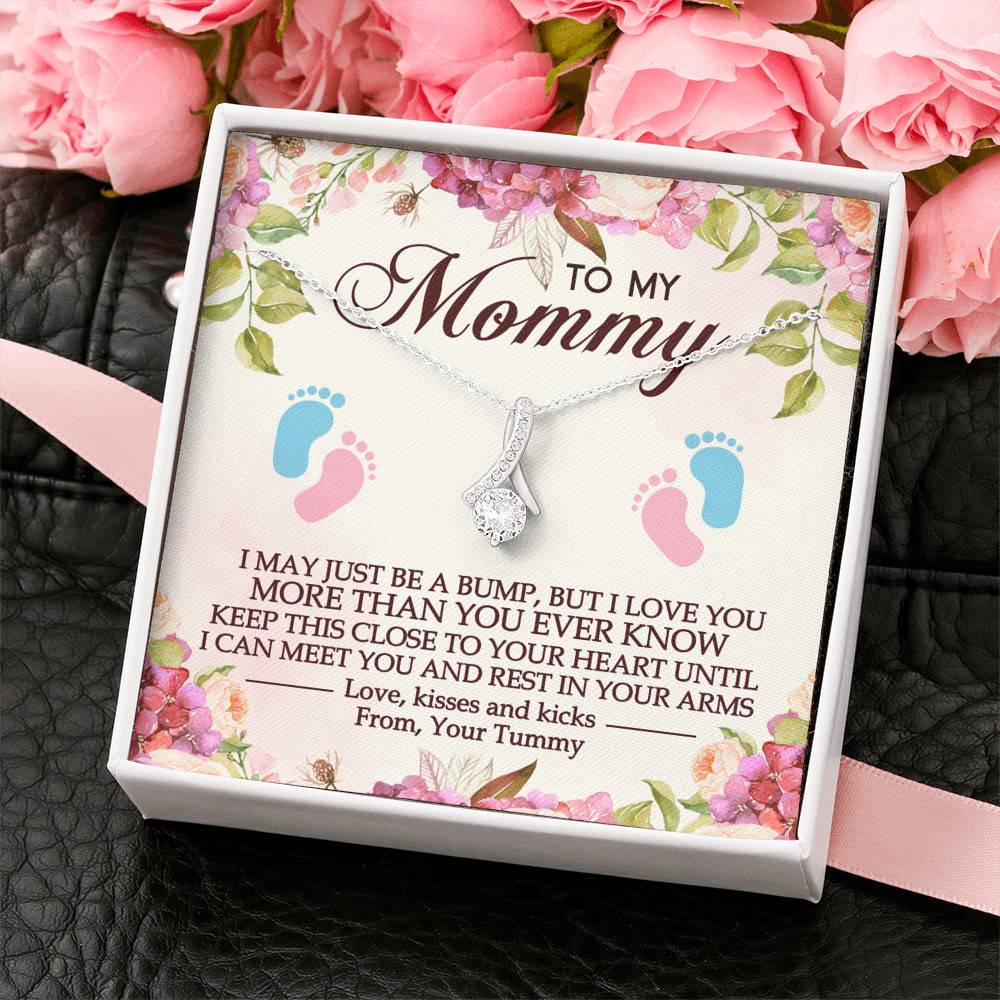 To My Mommy I May Just Be A Bump But I Love You More Than You Ever Know Alluring Beauty Necklace Necklace