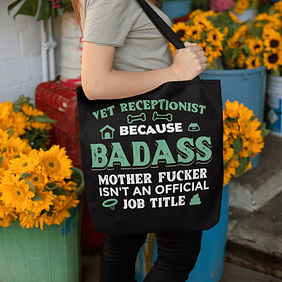 Alternative view of Vet Receptionist Because Badass Mother Fucker Isn't an Official Job Title All Print Tote Bag Shoulder Bag