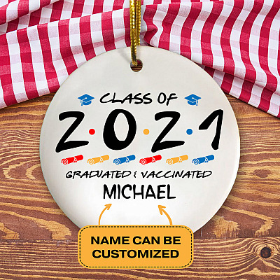 Alternative view of Personalized Class of 2021 Graduated and Vaccinated Friend Decorative Ornament Keepsake-Graduation Flat Circle Ornament