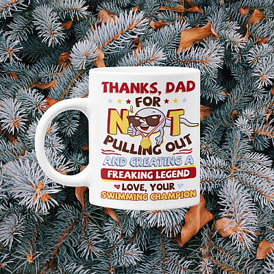 Alternative view of Dear Dad Thanks For Not Pulling Out From Swimming Champion Coffee Mug - Funny Father's Day Sperm Mug