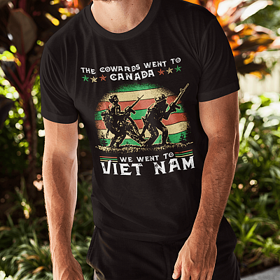 Alternative view of The Cowards Went to Canada We Went to Viet Nam - Vietnam Veteran Gift T-Shirt