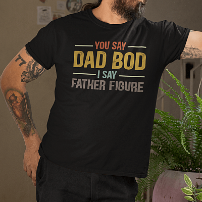 Alternative view of You Say Dad Boy I Say Father Figure Vintage Father's Day Gift Ideas T-Shirt