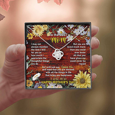To the Best Mom I May Not Always Mention the Love I Feel for You Love Knot Pendant Necklace