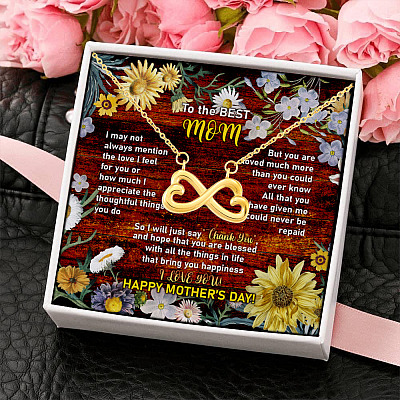 To the Best Mom I May Not Always Mention the Love I Feel for You Infinity Heart Pendant Necklace