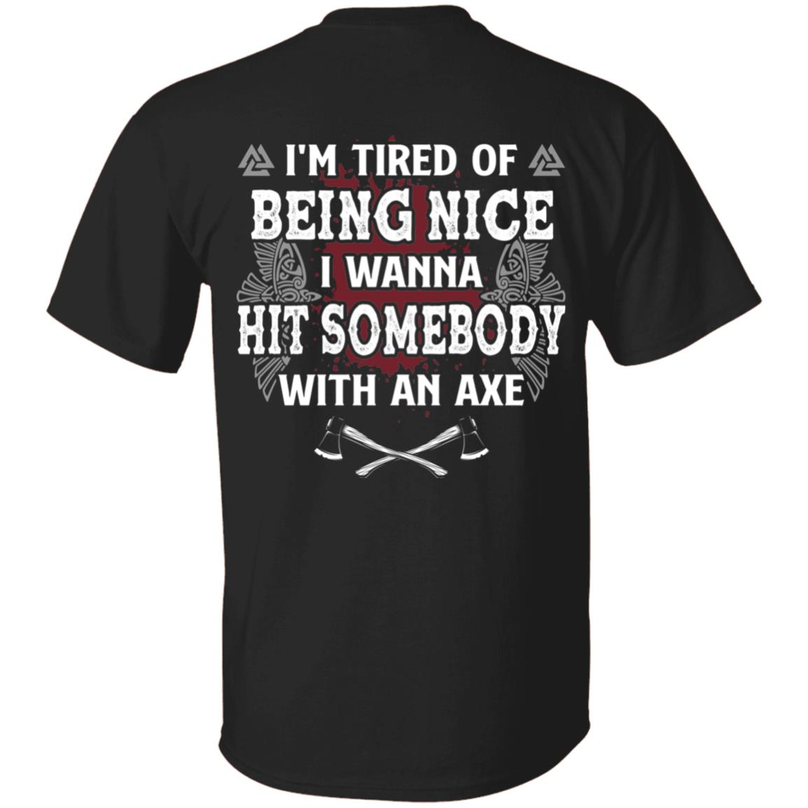 1N. I'm Tried Of Being NIce (5), Black, Unisex T-Shirt