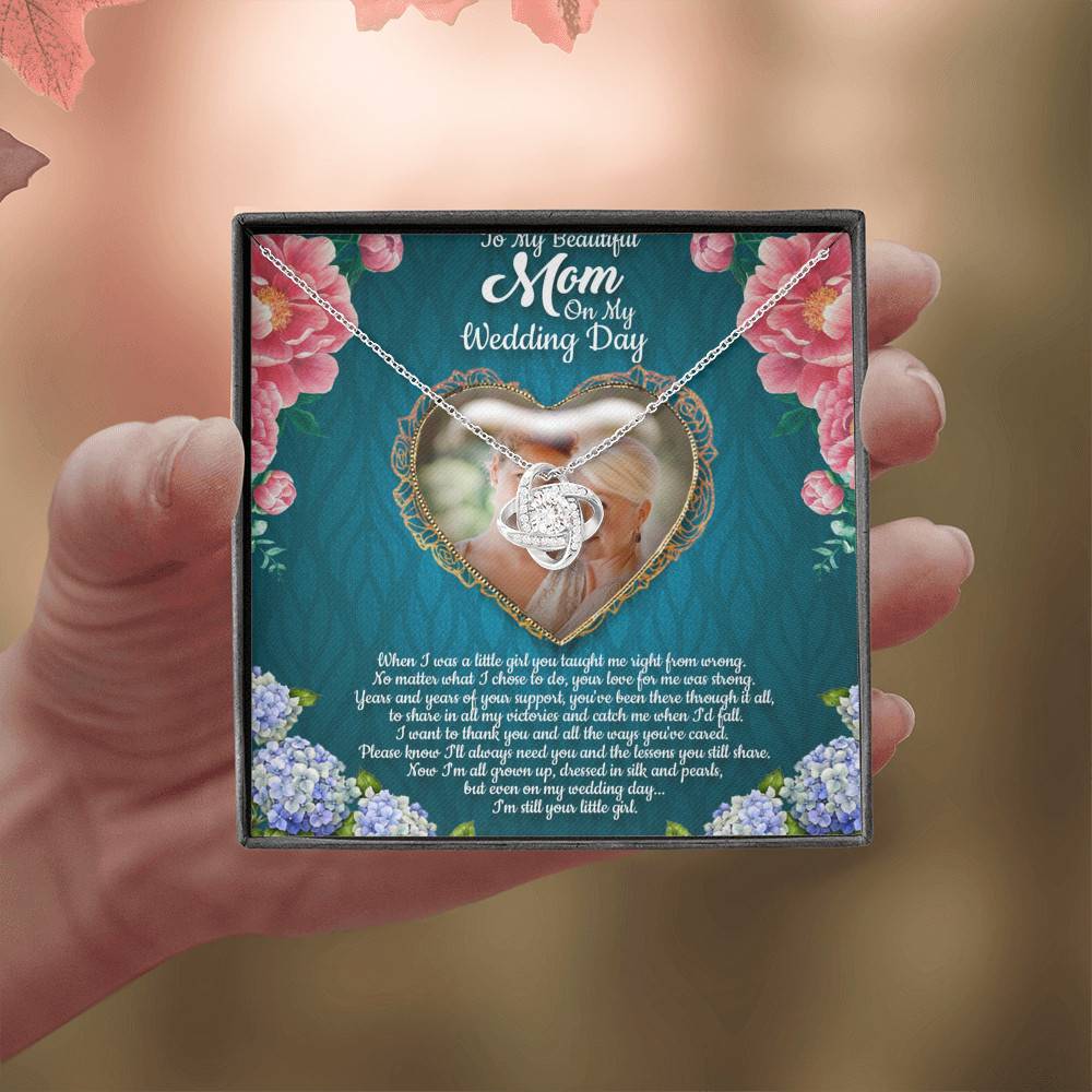 Personalized Photo To My Beautiful Mom On My Wedding Day I'm Still Your Little Girl Love Knot Necklace