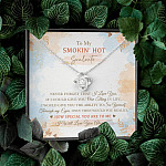 To My Smokin' Hot Soulmate Never Forget That I Love You I Will Love You Always Love Knot Necklace