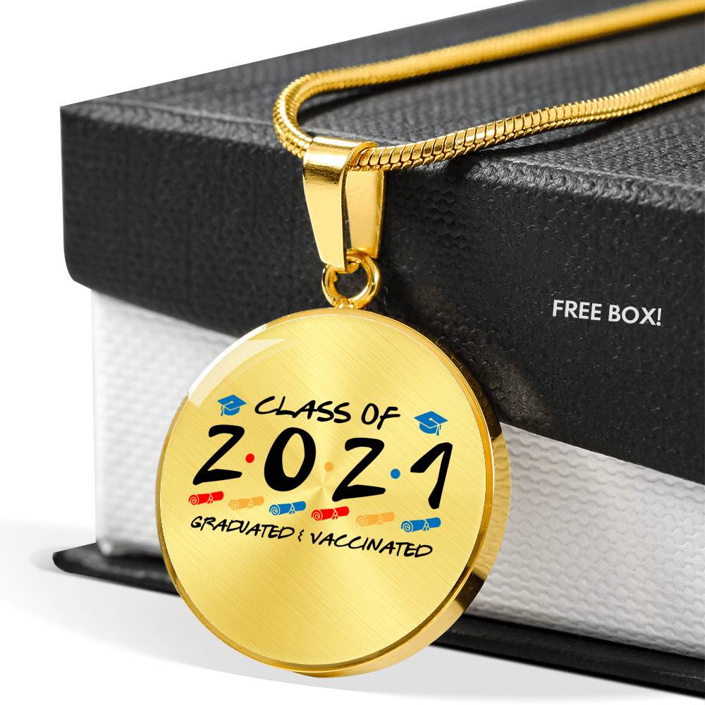 Class of 2021 Graduated and Vaccinated Friend Graduation Circle Pendant Necklace - Bangle