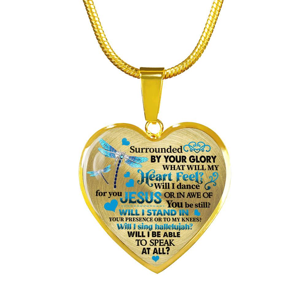 Dragonfly Surrounded by Your Glory What Will My Heart Feel I Can Only Image Heart Pendant Necklace - Bangle