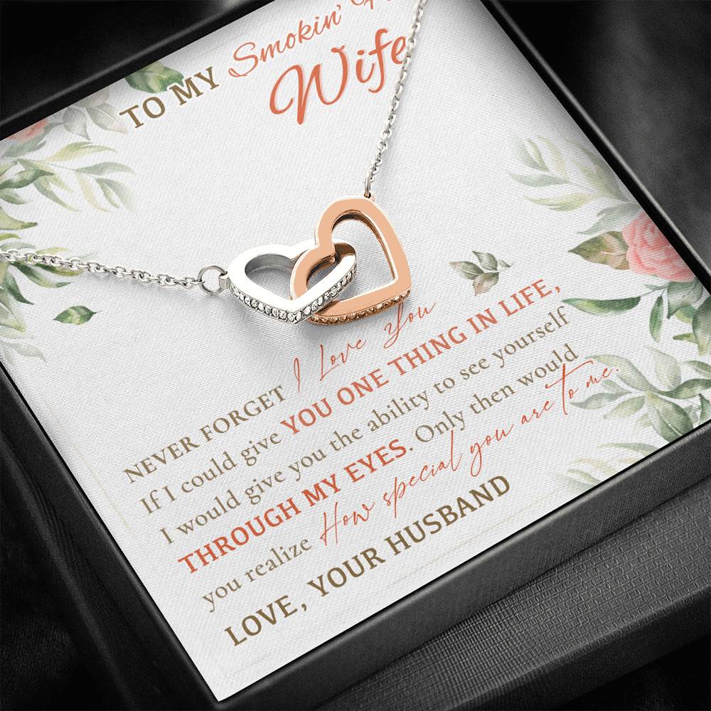 To My Smokin' Hot Wife Never Forget I Love You From Husband Interlocking Hearts Pendant Necklace