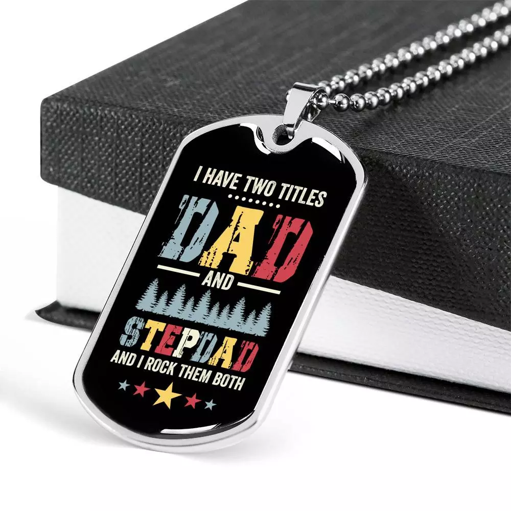 I Have Two Titles Dad and Stepdad and I Rock Them Both Father's Day Gifts Dog Tag Pendant Necklace