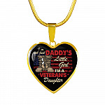 I'm Not Just Daddy's Little Girl I'm A Veteran's Daughter Heart Pendant Necklace - Proud Daughter of Veteran Gift