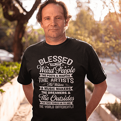 Alternative view of Blessed Are the Weird People the Poet and Misfits T-Shirt - Life Quote Gifts