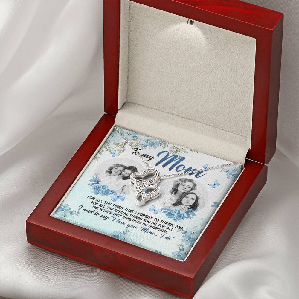 Personalized Photo to My Mom For All The Times That I Forgot To Thank You Double Hearts Pendant Necklace
