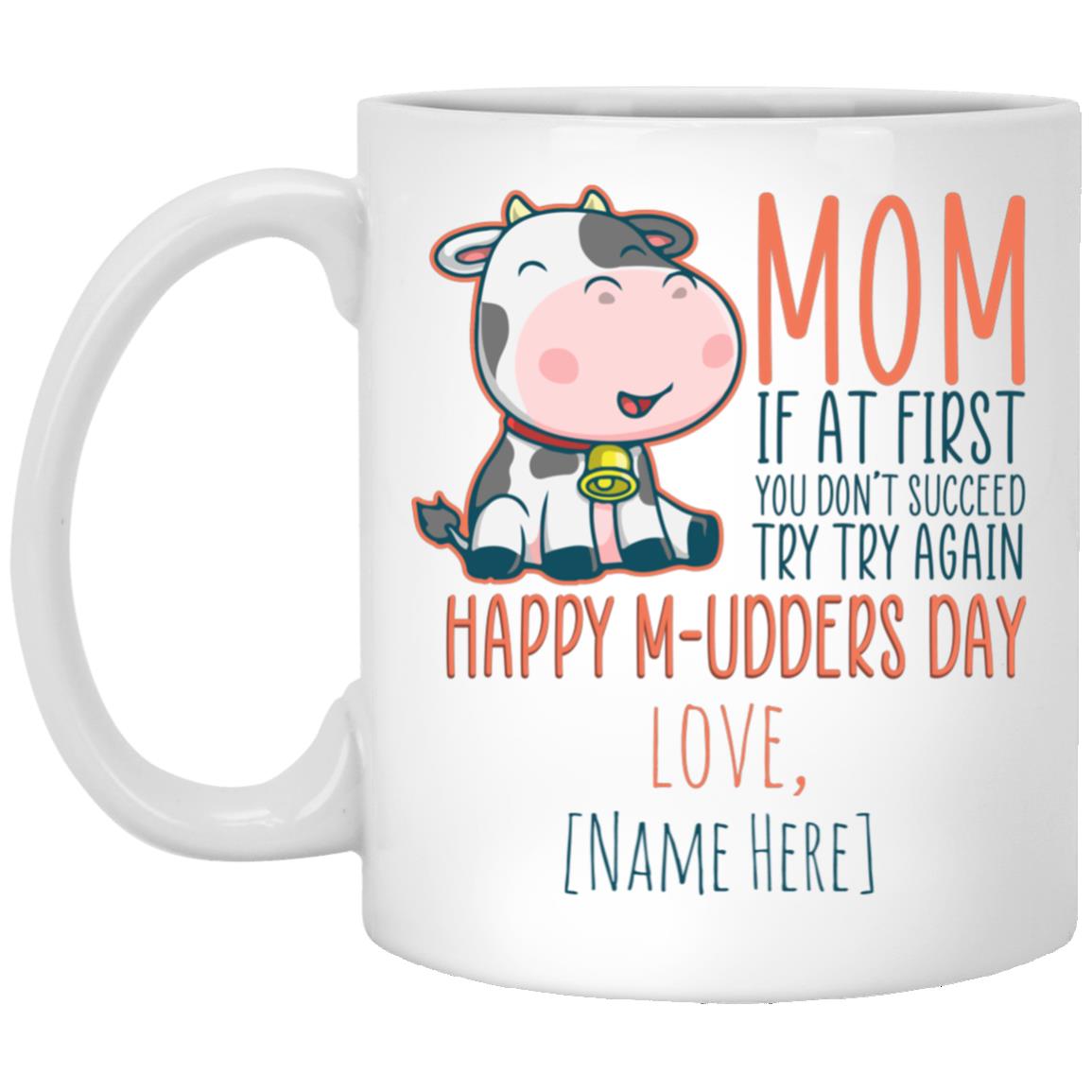 Personalized Happy M-udders Day, White, 11 oz. White Mug Personalized Happy M-udders Day, White, 11 oz. White Mug