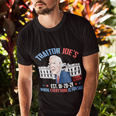 Alternative view of Traitor Joe's Where Everything Is For Sale T-Shirt - Funny Biden Shirt