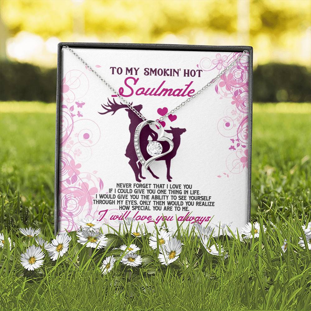 To My Smokin' Hot Soulmate Never Forget That I Love You Girlfriend Forever Love Heart Pendant Necklace