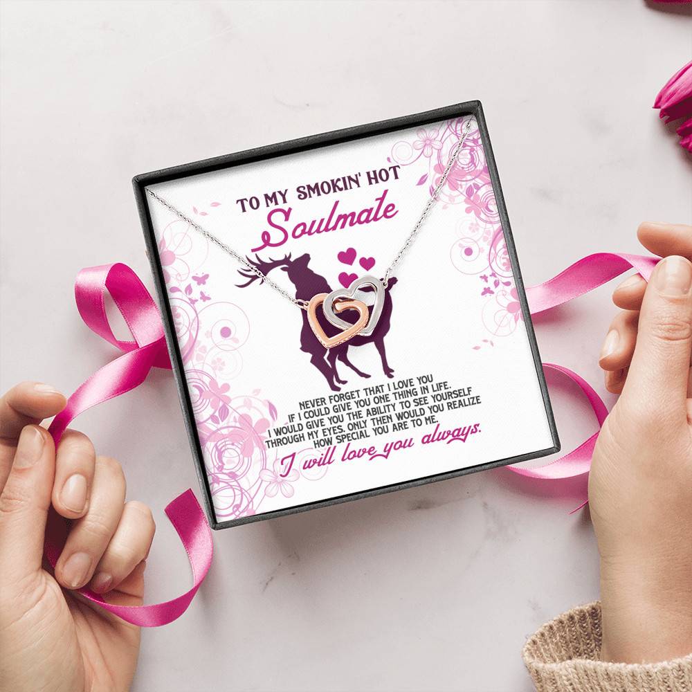 To My Smokin' Hot Soulmate Never Forget That I Love You Girlfriend Interlocking Hearts Pendant Necklace