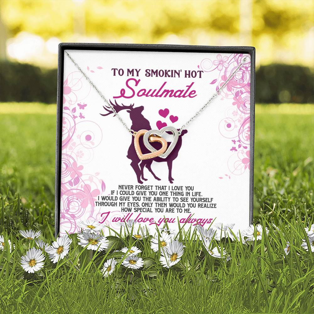 To My Smokin' Hot Soulmate Never Forget That I Love You Girlfriend Interlocking Hearts Pendant Necklace