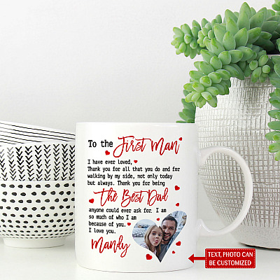 Alternative view of Personalized Photo To The First Man I Have Ever Loved Ceramic Coffee Mug - Water Bottle - Color Changing Mug