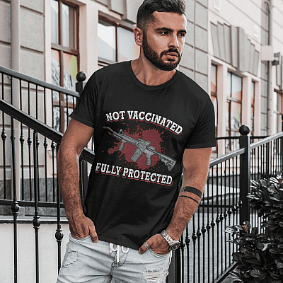 Alternative view of Not Vaccinated Fully Protected T-Shirt