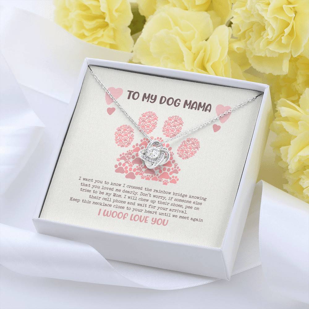 To My Dog Mama I Woof Love You Love Knot Pendant Necklaces - Missing Dog Gift To My Dog Mama I Woof Love You Love Knot Pendant Necklaces - Missing Dog Gift