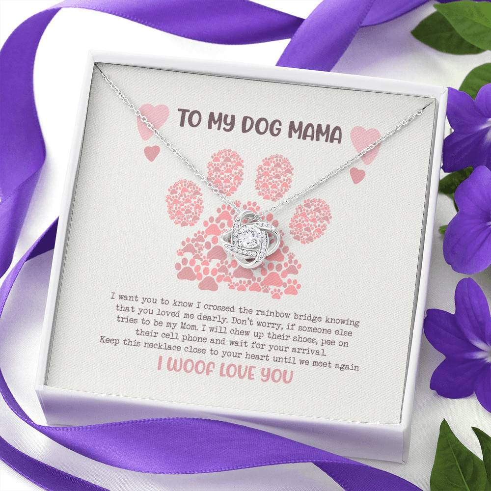 To My Dog Mama I Woof Love You Love Knot Pendant Necklaces - Missing Dog Gift To My Dog Mama I Woof Love You Love Knot Pendant Necklaces - Missing Dog Gift