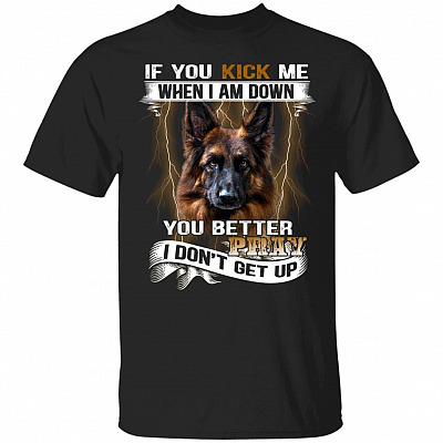 If You Kick Me When I Am DowT-Shirt, Black, Unisex T-Shirt