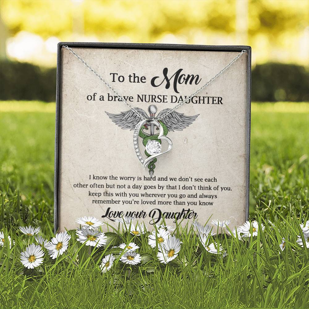 To the Mom of A Brave Nurse Daughter I Know the Worry Is Hard and We Don't See Each Other Forever Love Necklace