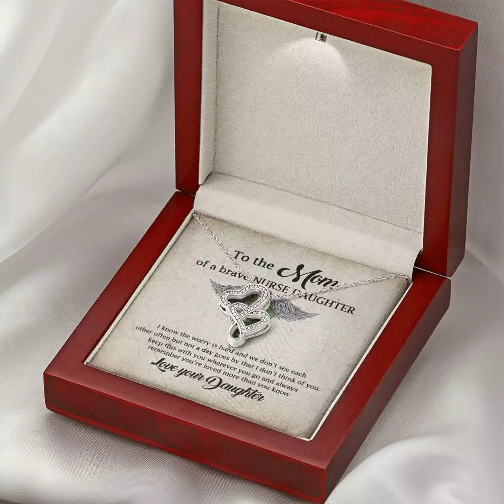 To the Mom of A Brave Nurse Daughter I Know the Worry Is Hard and We Don't See Each Other Double Hearts Necklace