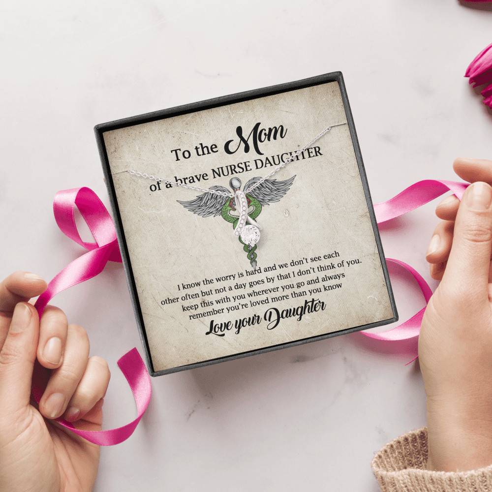 To the Mom of A Brave Nurse Daughter I Know the Worry Is Hard and We Don't See Each Other Alluring Beauty Necklace