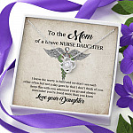 To the Mom of A Brave Nurse Daughter I Know the Worry Is Hard and We Don't See Each Other Love Knot Necklace