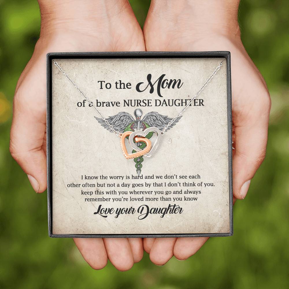 To the Mom of A Brave Nurse Daughter I Know the Worry Is Hard and We Don't See Joined Interlocking Hearts Necklace