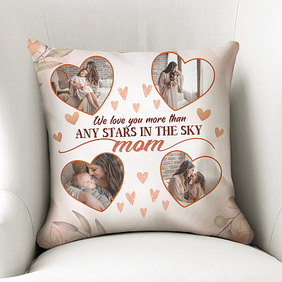 Personalized Photo Mom We Love You More than Any Star in The Sky - Custom Image Mother's Day Thow Pillow