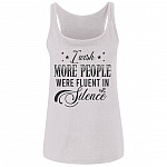I Wish More People Were Fluent in tank, White, Ladies Tank Top