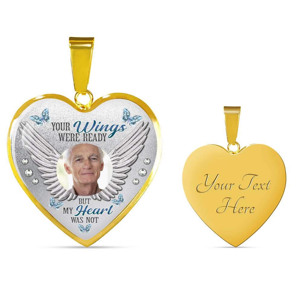 Personalized Photo Your Wings Were Ready But My Heart Was Not Heart Pendant Necklace - Bangle