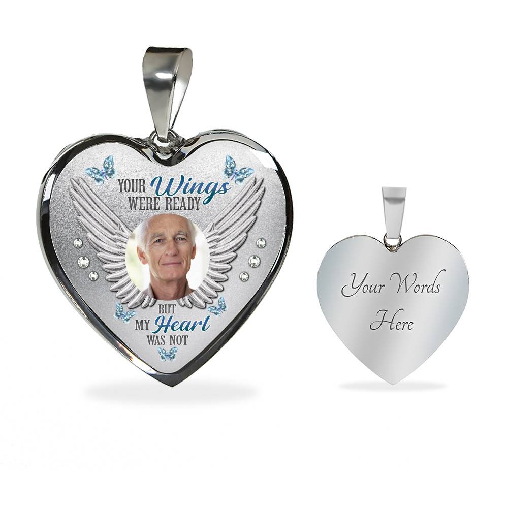 Personalized Photo Your Wings Were Ready But My Heart Was Not Heart Pendant Necklace - Bangle