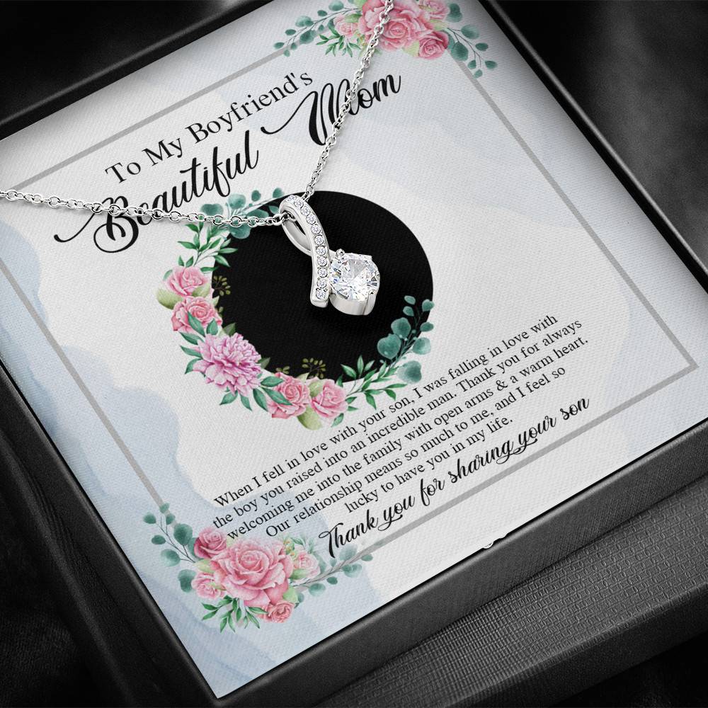 To My Boyfriend's Beautiful Mom Thank You For Sharing Your Son Alluring Beauty Necklace