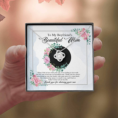 To My Boyfriend's Beautiful Mom Thank You For Sharing Your Son Love Knot Necklace