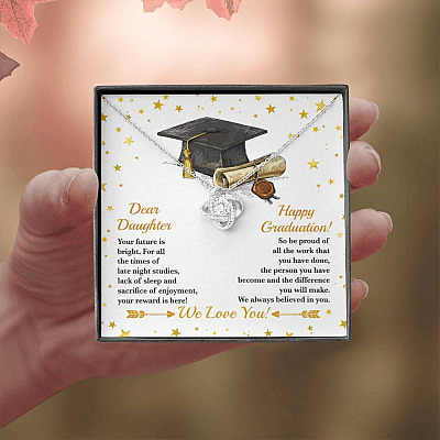 Dear Daughter Your Future Is Bright Happy Graduation We Always Believed In You Love Knot Necklace