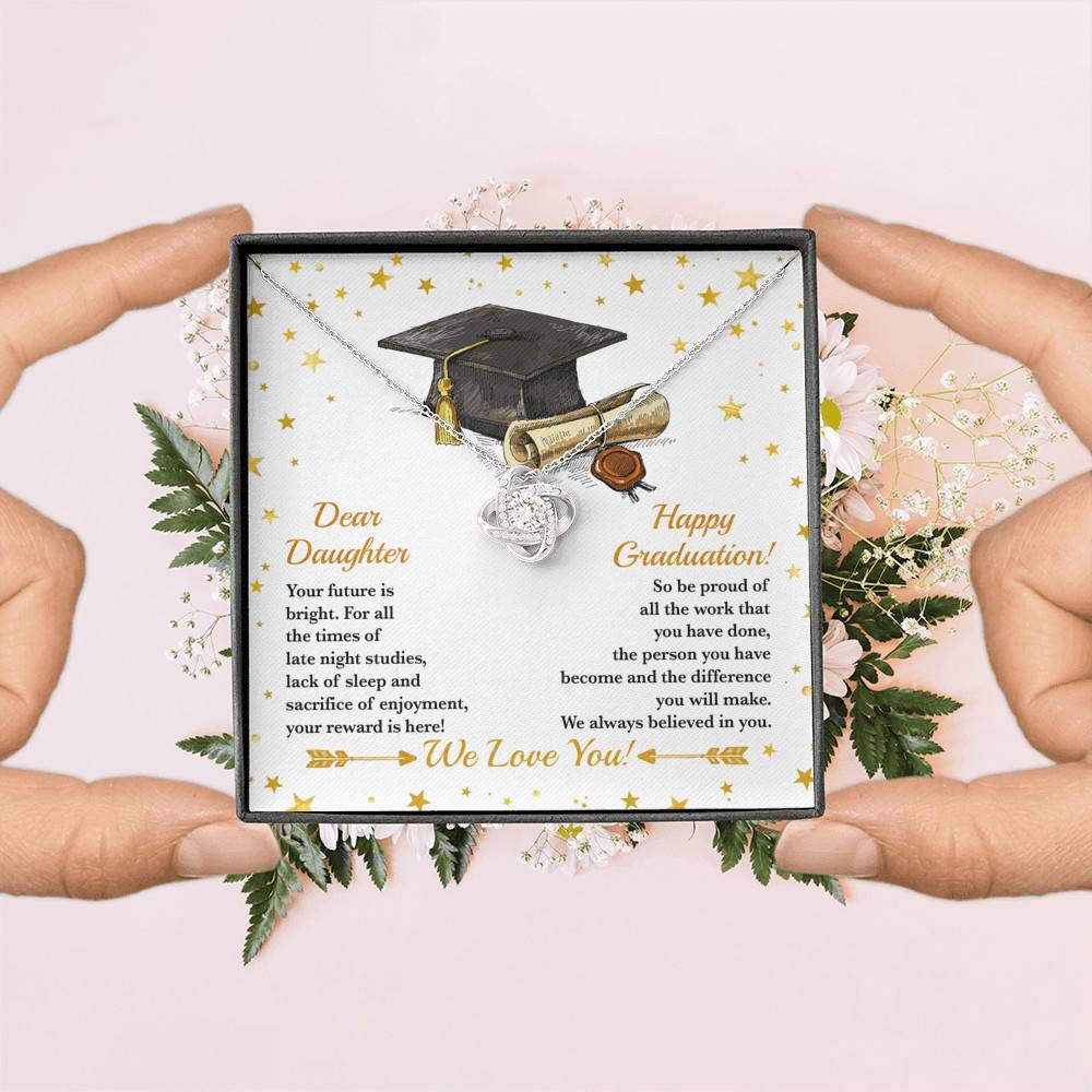 Dear Daughter Your Future Is Bright Happy Graduation We Always Believed In You Love Knot Necklace