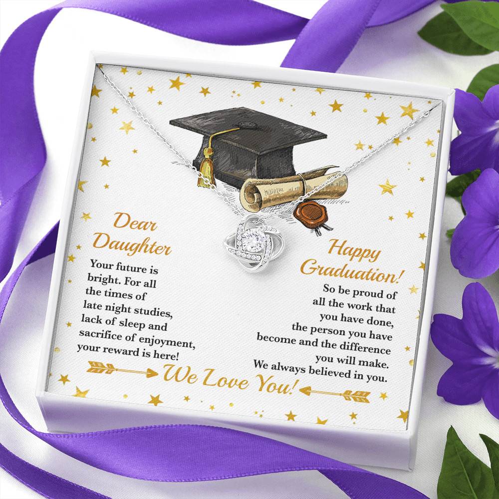Dear Daughter Your Future Is Bright Happy Graduation We Always Believed In You Love Knot Necklace
