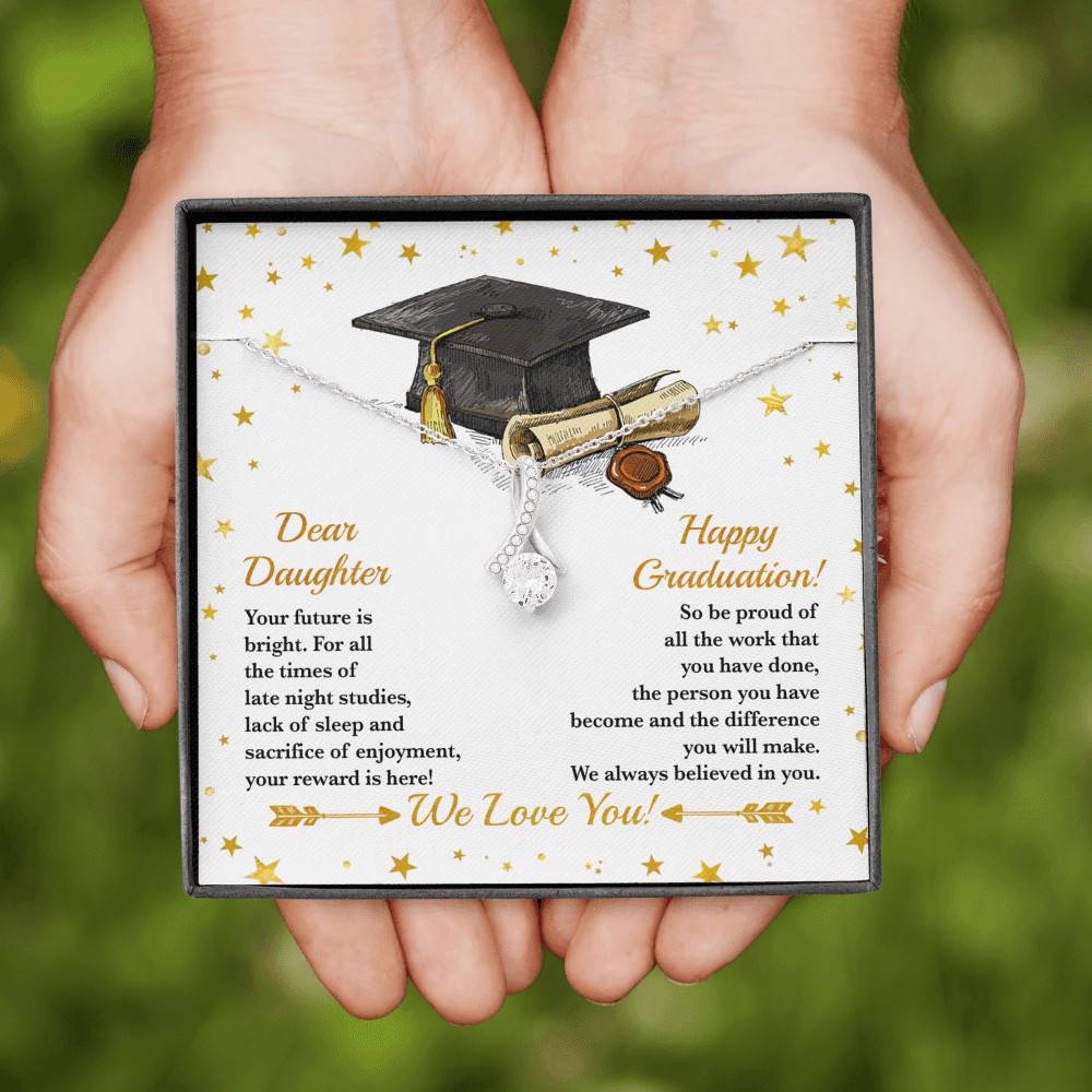 Dear Daughter Your Future Is Bright Happy Graduation We Always Believed In You Alluring Beauty Necklace
